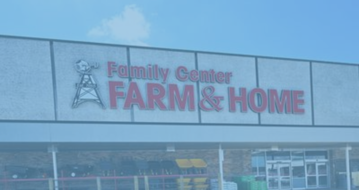 Family Center Farm & Home Case Study